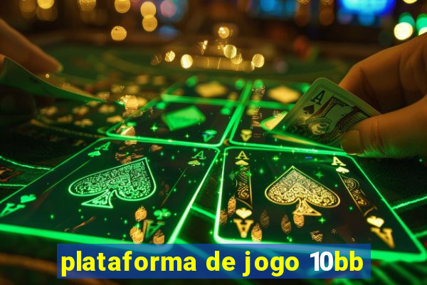 plataforma de jogo 10bb